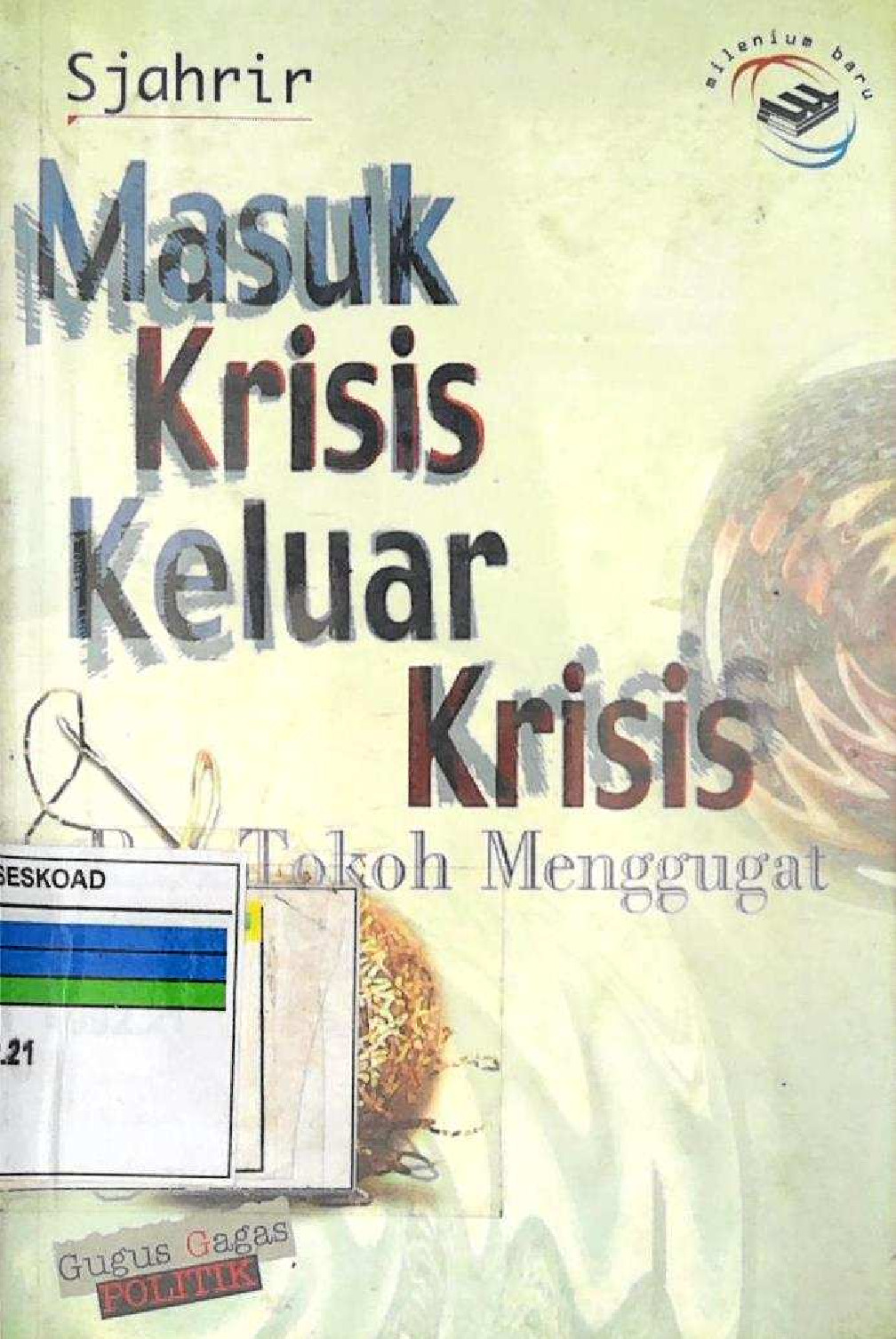 Masuk Krisis Keluar Krisis